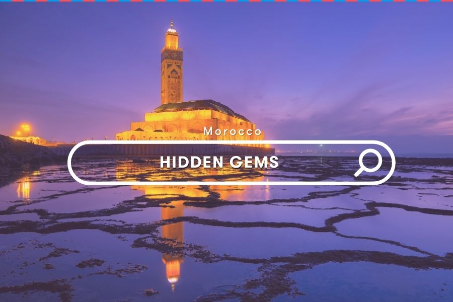 Guide: Hidden Gems in Morocco